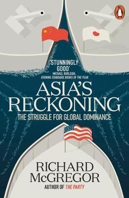 Asia\'s Reckoning - The Struggle for Global Dominance