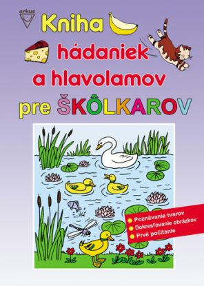 Kniha hádaniek a hlavolamov pre škôlkarov