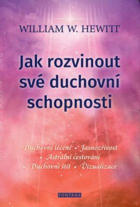 Jak rozvinout své duchovní schopnosti