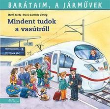 Barátaim, a járművek 2: Mindent tudok a vasútról!