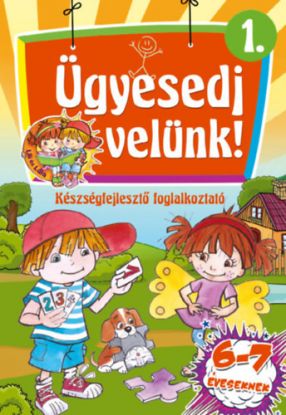 Ügyesedj velünk! 1.