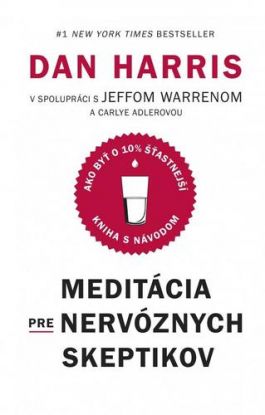 Meditácia pre nervóznych skeptikov