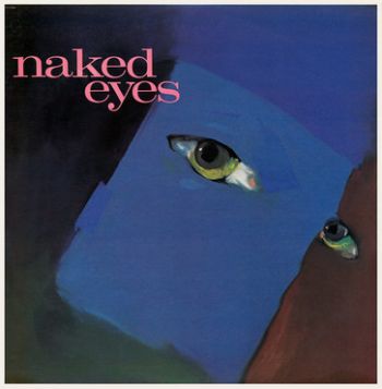 Naked Eyes - Naked Eyes (2018 Remaster) CD