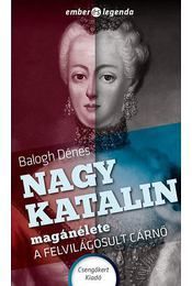 Nagy Katalin magánélete - A felvilágosult cárnő