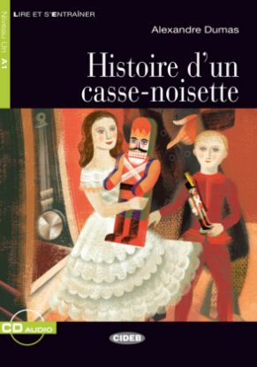 Histoire d\'un casse-noisette + CD