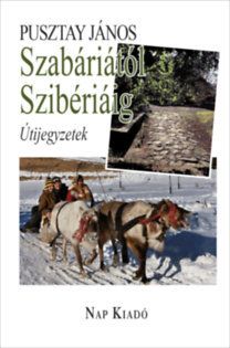 Szabáriától Szibériáig - Útijegyzetek