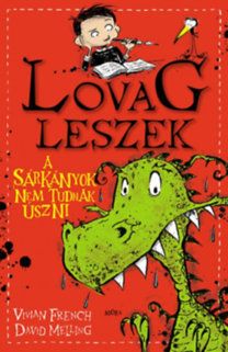 A sárkányok nem tudnak úszni - Lovag leszek 1.