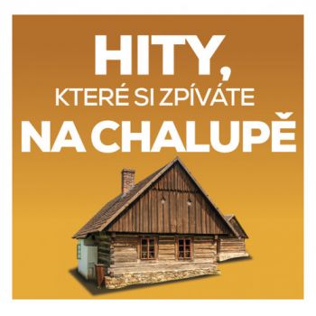 Various - Hity, které si zpívate na chalupě 2CD