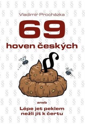 69 hoven českých aneb Lépe jet peklem nežli jít k čertu