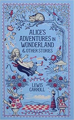 Alices Adventures in Wonderland and Other Stories