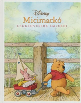 Micimackó - Legkedvesebb emlékei