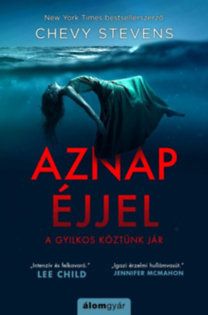 Aznap éjjel - A gyilkos köztünk jár