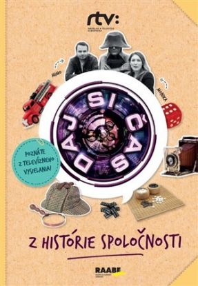 Daj si čas II. - Z histórie spoločnosti