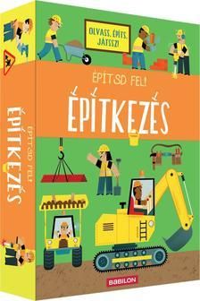 Építsd fel! Építkezés - Olvass, építs, játssz!