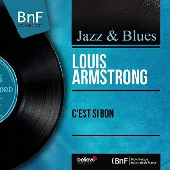 Armstrong Louis - C\'Est Si Bon (2018 Version) CD