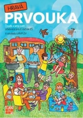 Hravá prvouka 2 - Učebnice pro 2. ročník ZŠ