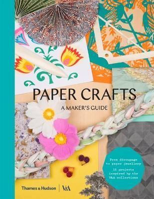 Paper Crafts - A Maker\'s Guide