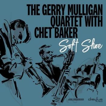 Mulligan Gerry Quartet - Soft Shoe (2018 Version) CD