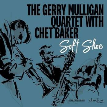 Mulligan Gerry Quartet - Soft Shoe (2018 Version) LP