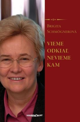 Vieme odkiaľ nevieme kam