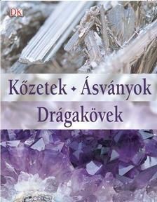 Kőzetek - ásványok- drágakövek