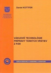 Vákuové technológie prípravy tenkých vrstiev z pár