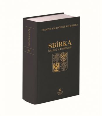 Sbírka nálezů a usnesení ÚS ČR, svazek 84 (vč. CD)