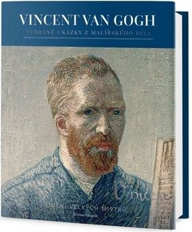 Vincent van Gogh - Život, osobnost a dílo