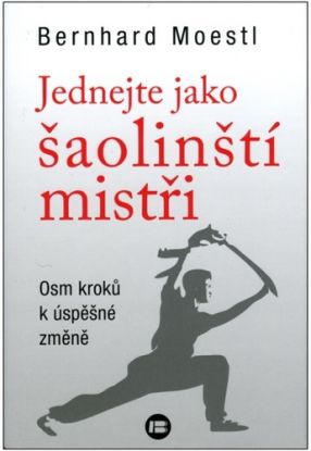 Jednejte jako šaolinští mistři