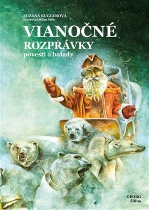 Vianočné rozprávky povesti a balady