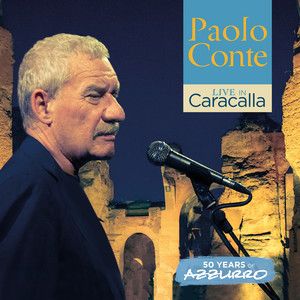 Conte Paolo - Live In Caracalla - 50 Years Of Azzurro (Live) 2CD