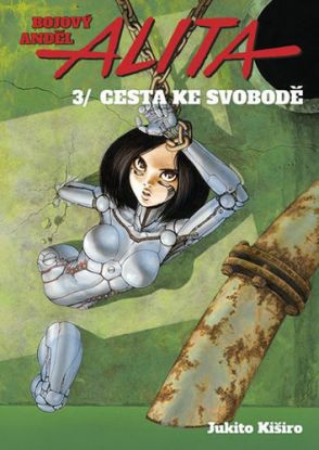 Bojový anděl Alita 3 - Cesta ke svobodě