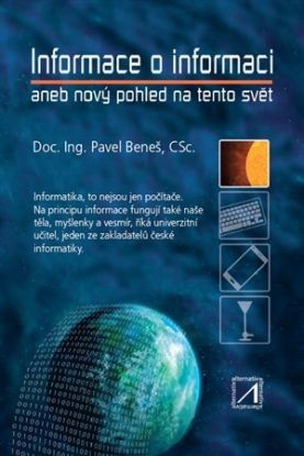 Informace o informaci aneb nový pohled na tento svět