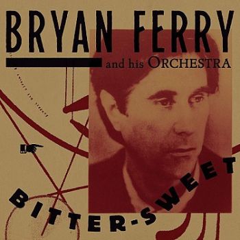 Ferry Bryan - Bitter Sweet (Deluxe) CD