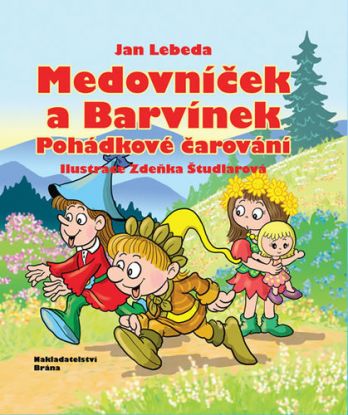 Medovníček a Barvínek - Pohádkové čarování