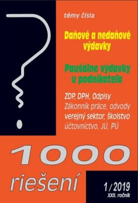 1000 riešení 1 2019 - prehľad zmien a príklady z praxe po novele: Daňové a nedaňové výdavky, Paušálne výdavky u podnikateľa