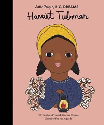 Little People, Big Dreams - Harriet Tubman