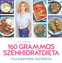 160 grammos szénhidrátdiéta - Villámgyors vacsorák