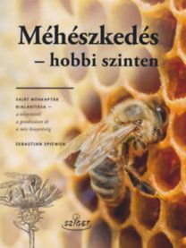 Méhészkedés - hobbi szinten