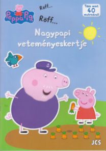 Peppa malac - Nagypapi veteményeskertje