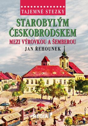 Tajemné stezky - Starobylým Českobrodskem