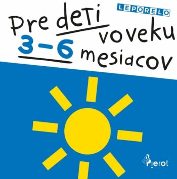 Lepolero pre deti vo veku 3-6 mesiacov