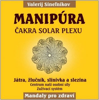 Manipúra – Čakra solar plexu