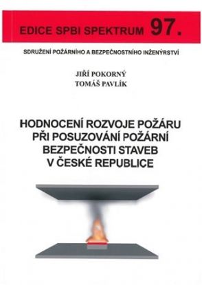 Hodnocení rozvoje požáru při posuzování požární bezpečnosti staveb v České republice