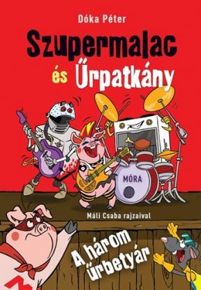 Szupermalac és Űrpatkány 2: A három űrbetyár