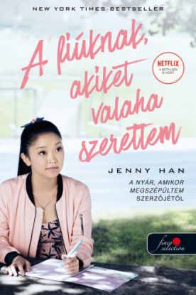 To All the Boys I’ve Loved Before – A fiúknak, akiket valaha szerettem