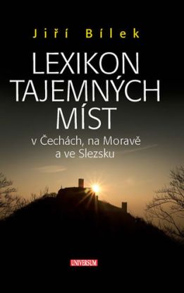 Lexikon tajemných míst v Čechách, na Moravě a ve Slezsku