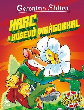 Harc a húsevő virágokkal - Szuperegerek