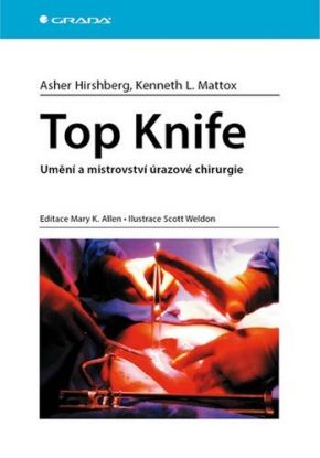 Top Knife - Umění a mistrovství úrazové chirurgie