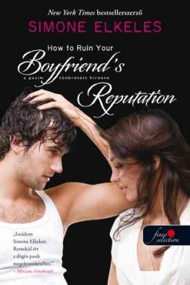 How to Ruin Your Boyfriend\'s Reputation - A pasim tönkretett hírneve